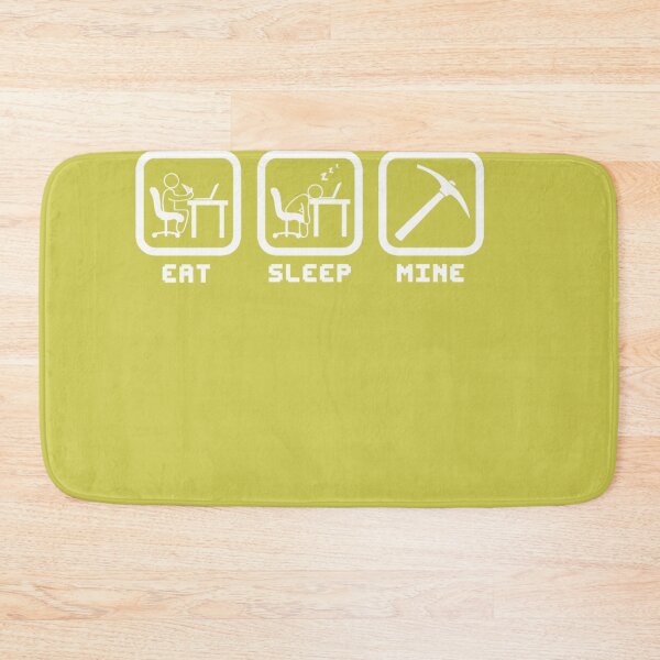 Item preview, Eat Sleep Mine designed and sold by SisterBecker.