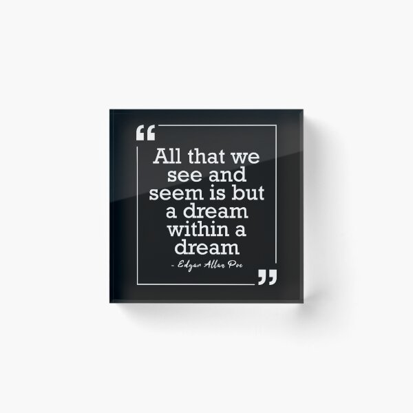 Item preview, Edgar Allan Poe Dream Within A Dream Quote Gift designed and sold by JackCurtis1991.