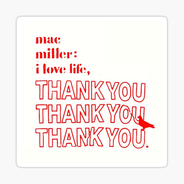 I Love Life, Thank You Mac The Poster Sticker