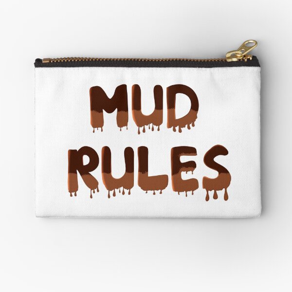 Mud Rules Zipper Pouch