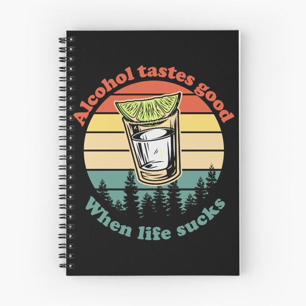 Item preview, Alcohol Tastes Good When Life Sucks designed and sold by PapaBujuGaming.