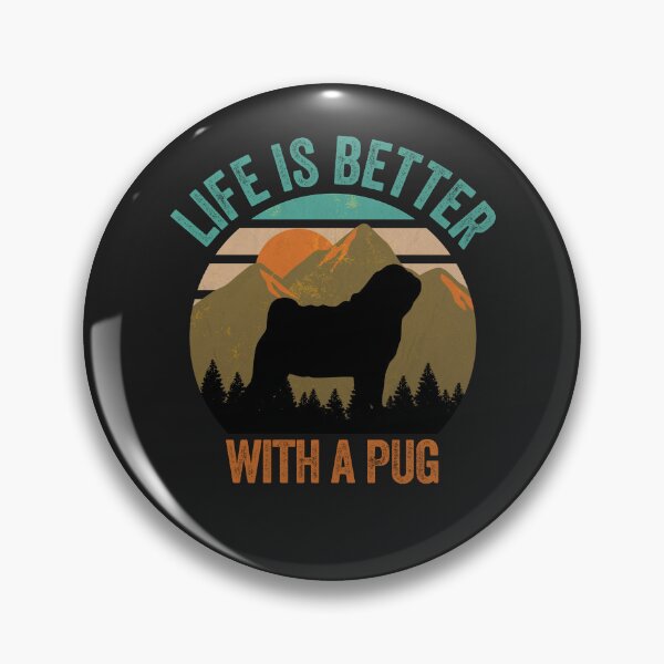 Item preview, Life Is Better With A Pug Mountains Gift designed and sold by Guarddogdrive.