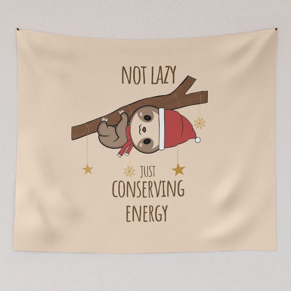 Item preview, not lazy just conserving energy designed and sold by Ironicdoll.