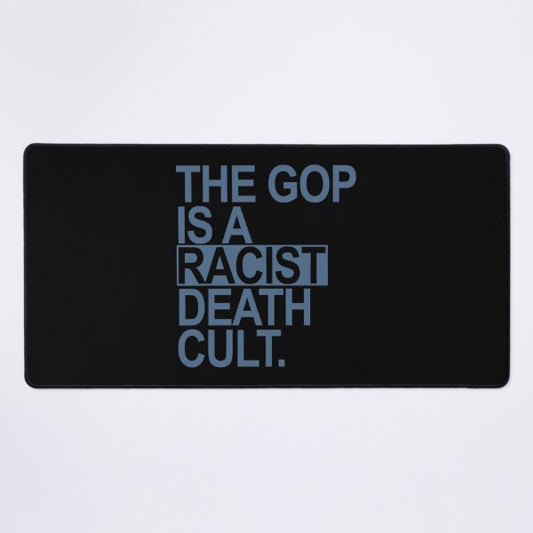 Item preview, The GOP is a racist death cult - blue gray designed and sold by Thelittlelord.