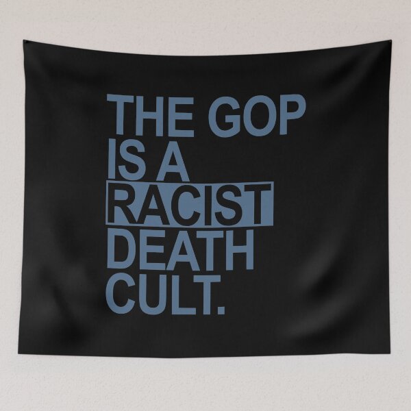 Item preview, The GOP is a racist death cult - blue gray designed and sold by Thelittlelord.