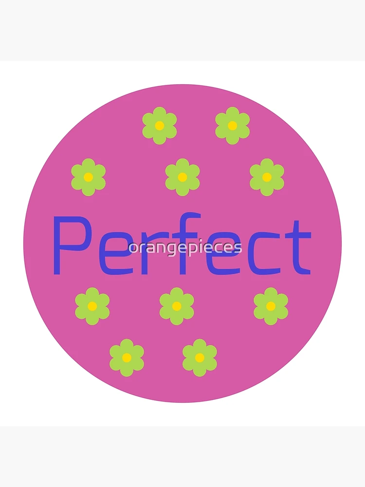 Perfect! Reward Stickers for Adults, Students Novelty product Art Print  for Sale by orangepieces