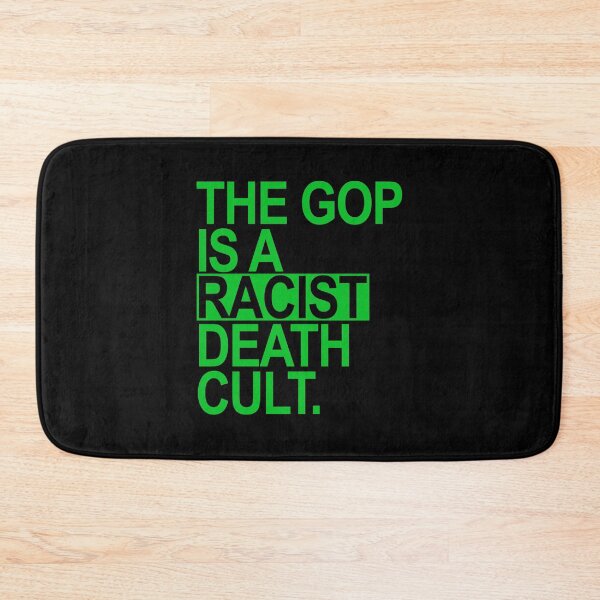 Item preview, The GOP is a racist death cult - green designed and sold by Thelittlelord.