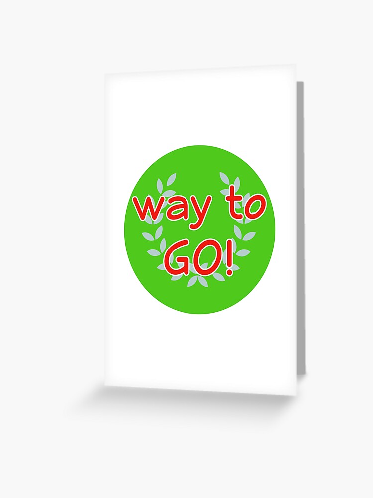 Way To Go! Reward Stickers for Adults, Students Novelty Product Greeting  Card for Sale by orangepieces