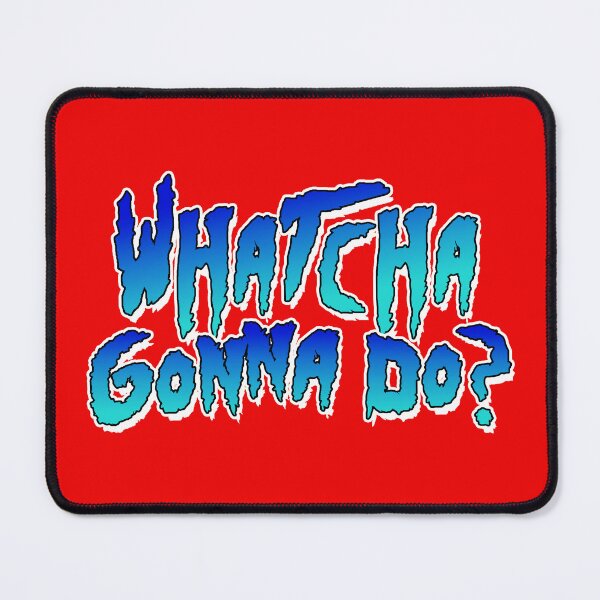 Item preview, Whatcha Gonna Do - Pro Wrestling designed and sold by kayfabebroken.