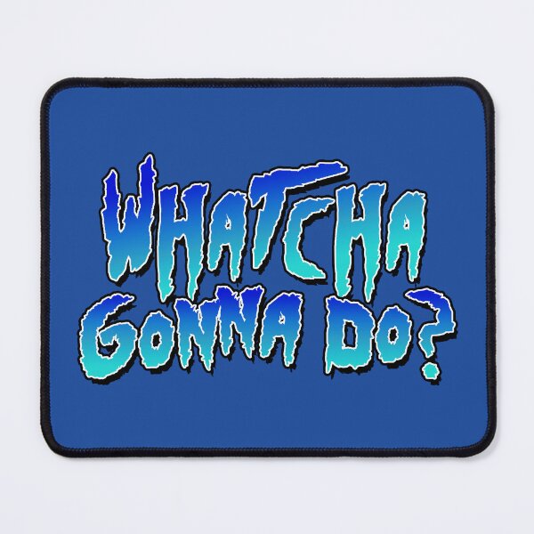 Item preview, Whatcha Gonna Do - Pro Wrestling designed and sold by kayfabebroken.