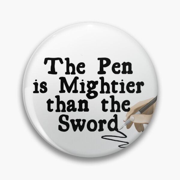 Item preview, The Pen is Mightier than the Sword  designed and sold by MUNSC.