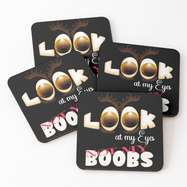 Item preview, Look at my Eyes - NOT my BOOBS designed and sold by KeshaEls.