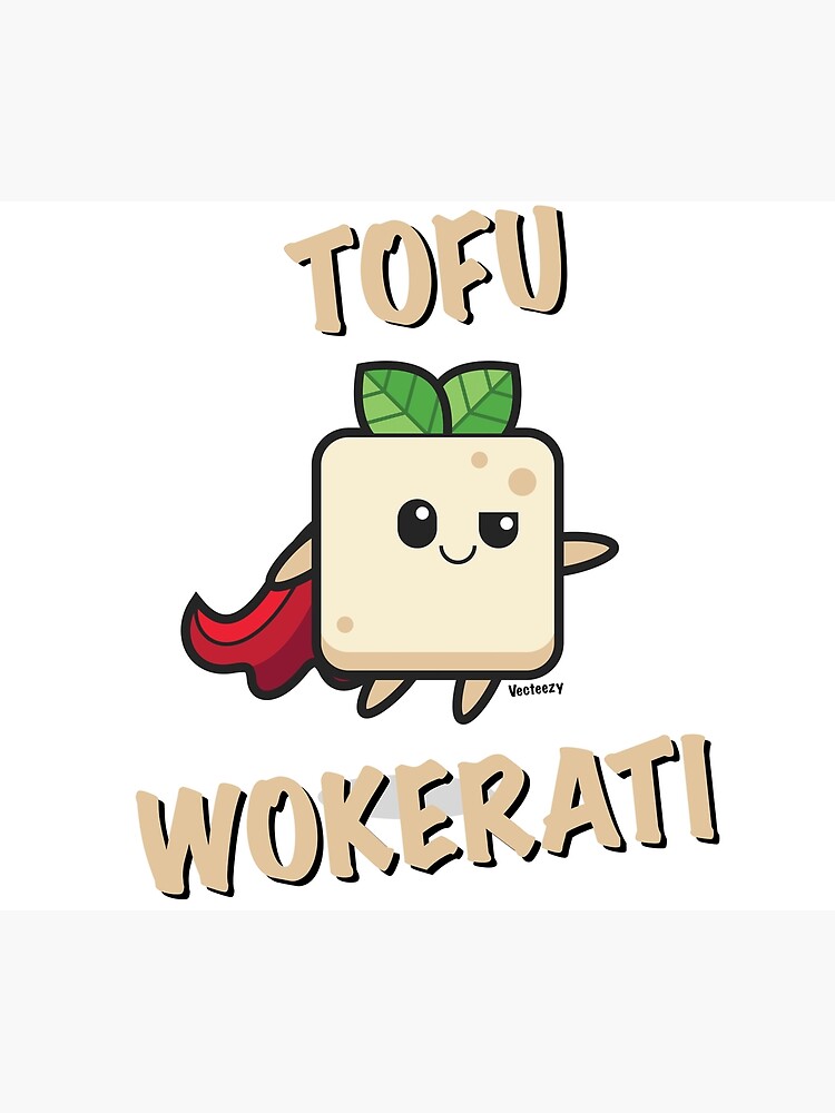 "Tofu Wokerati" Poster for Sale by mythmaker Redbubble