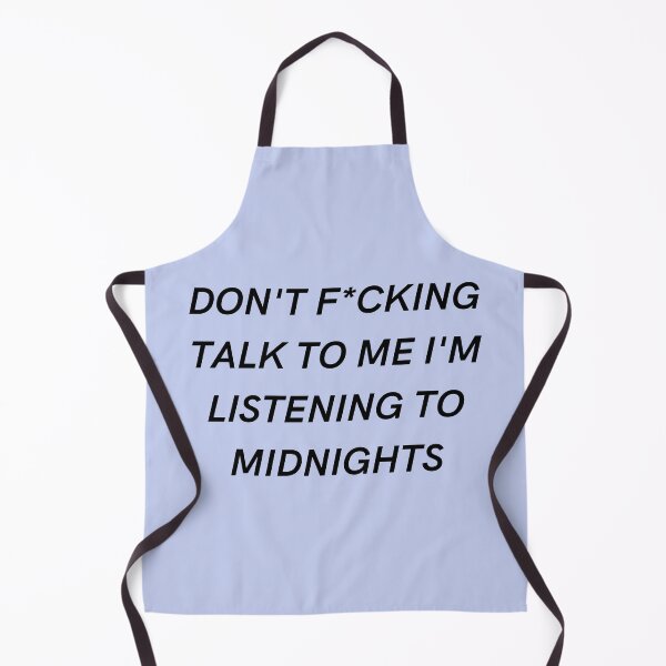 Item preview, DONT F*CKING TALK TO ME IM LISTENING TO MIDNIGHTS designed and sold by cottagecorococo.