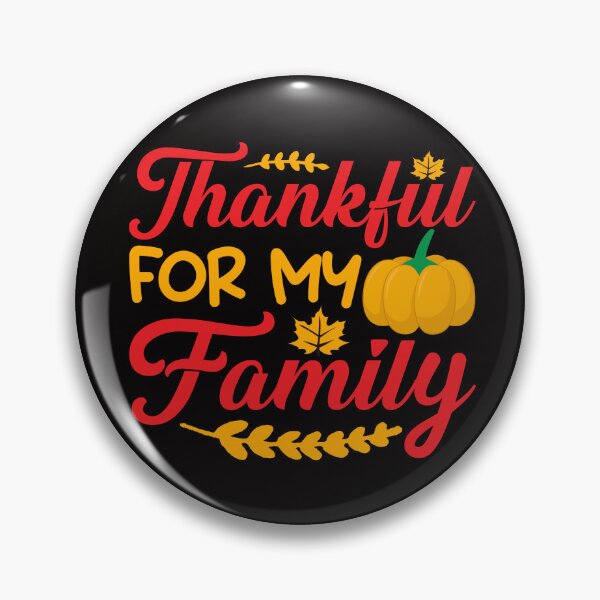 Item preview, Thankful For My Family Thanksgiving Decorations designed and sold by netdota.