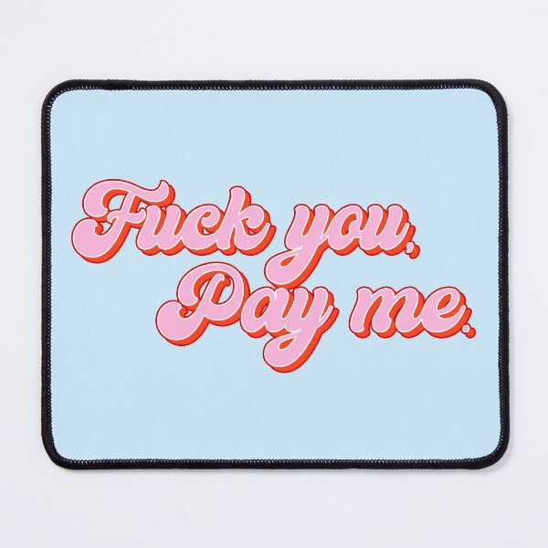 Item preview, Y2K Egirl Retro Fuck You Pay Me Aesthetic designed and sold by SW-Boutique.