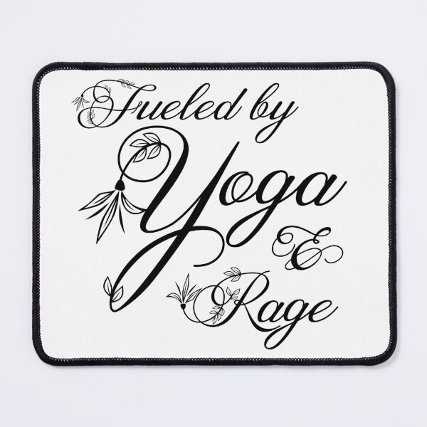 Item preview, Fueled by Yoga and Rage: Black Print designed and sold by casiel1969.