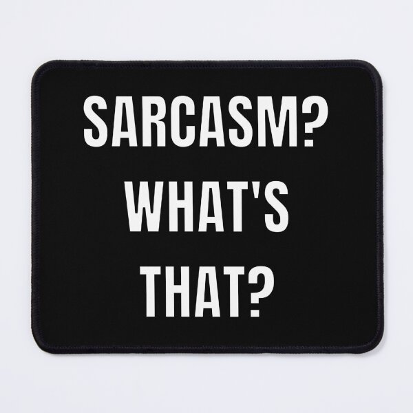 Item preview, Sarcasm? What's That? designed and sold by Caregiverology.