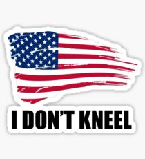 I Don't Kneel American Flag Sticker