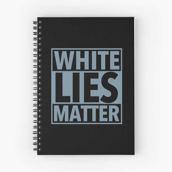 Item preview, White Lies Matter - blue gray designed and sold by Thelittlelord.