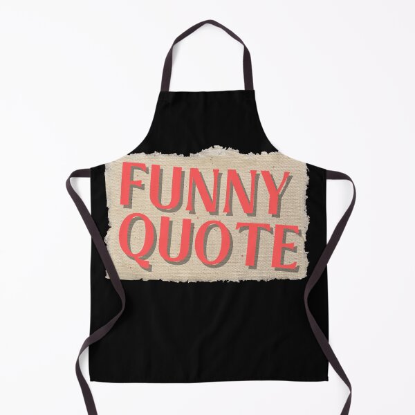 Item preview, Funny Quote designed and sold by Diamaber.