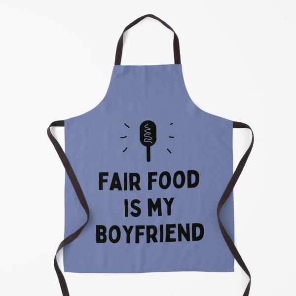 Item preview, Fair Food is My Boyfriend State Fair Gifts National State Fair designed and sold by opelife.
