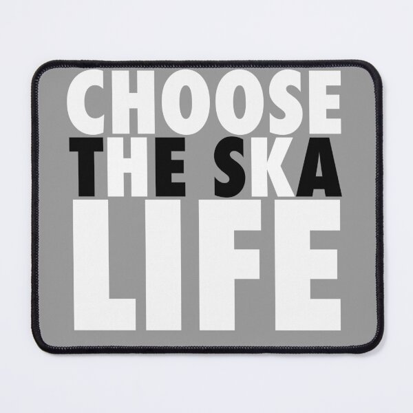Item preview, CHOOSE LIFE - THE SKA LIFE Alt version designed and sold by ModSupporters.