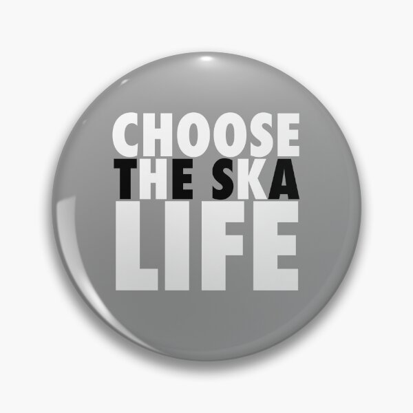 Item preview, CHOOSE LIFE - THE SKA LIFE Alt version designed and sold by ModSupporters.