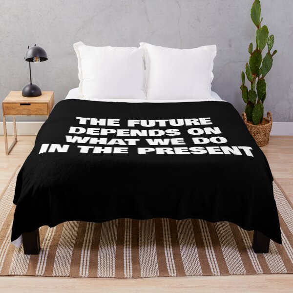 Item preview, The future depends on what we do in the present - motivational slogans designed and sold by Inspirationmotivation.