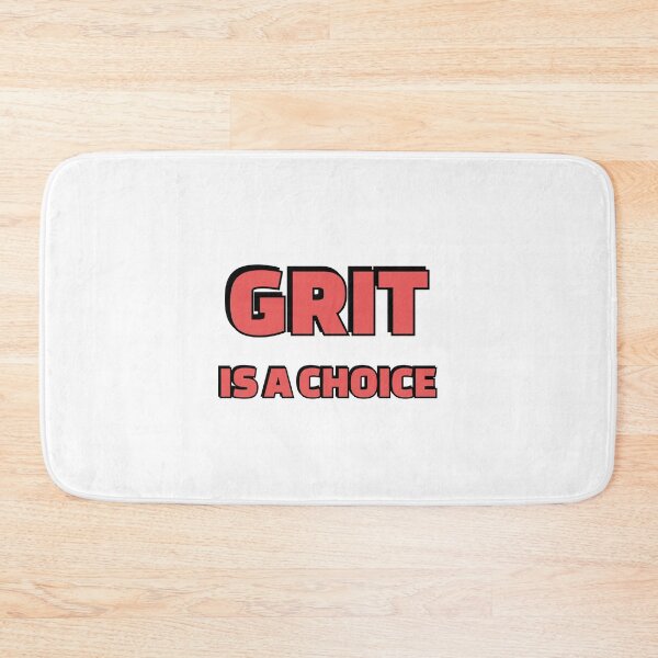 Item preview, Grit is a choice - Quotes about Grit  designed and sold by Inspirationmotivation.