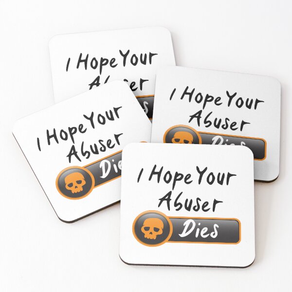 Item preview, I Hope Your Abuser Dies  designed and sold by The Love Quill.