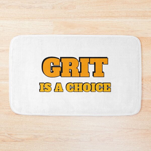 Item preview,  Grit is a choice - Quotes about Grit  designed and sold by Inspirationmotivation.
