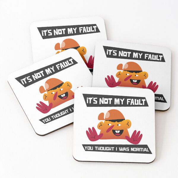 Item preview, It's Not My Fault You Thought I Was Normal designed and sold by BestCoolStuff.