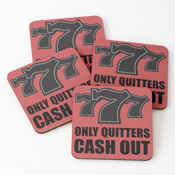 Item preview, Only Quitters Cash Out designed and sold by CyberneticTees.