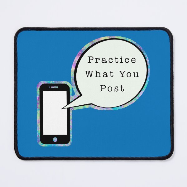 Item preview, Practice What You Post designed and sold by ThatsJustJilly.