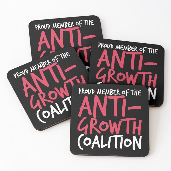 Item preview, Proud Member of the Anti-Growth Coalition designed and sold by JezWeCan.