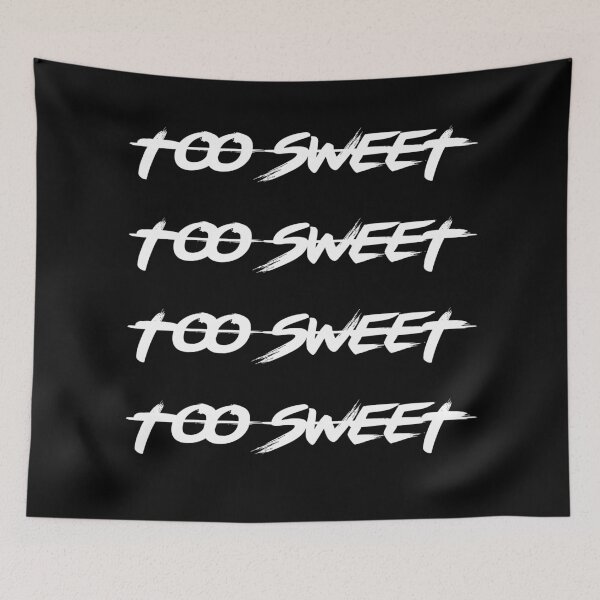 Item preview, TOO SWEET designed and sold by stayaminute.