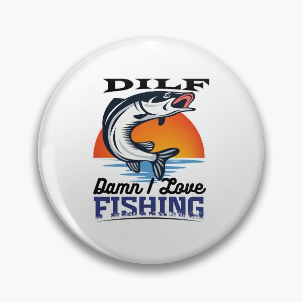 Item preview, Dilf Damn I Love Fishing - Funny Fishing Quote Graphic Fisherman Gift designed and sold by ALITOPRINCE.