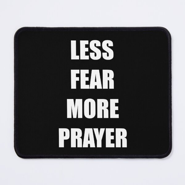 Item preview, Less Fear More Prayer designed and sold by DMcK Designs.