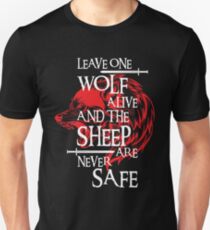 Leave One Wolf Alive And The Sheep Are Never Safe Unisex T-Shirt