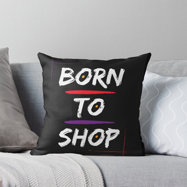 Item preview, Born to Shop designed and sold by MtWoodsonSales.