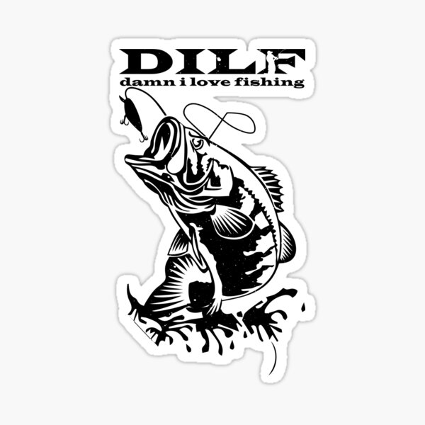 Mens DILF Damn I Love Fishing Angler Pun Funny Fis' Sticker