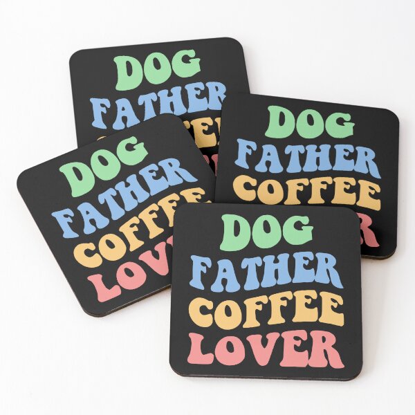 Item preview, Dog Father Coffee Lover IV designed and sold by Lemon Pepper.