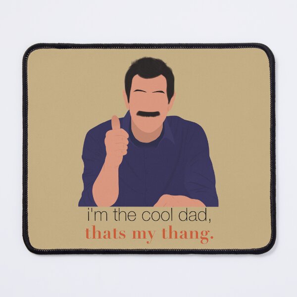 Item preview, Modern Family Phil I'm the Cool Dad That's My Thang Thumbs Up Mustache Fan Art designed and sold by senaeksi.