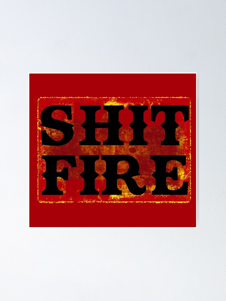 SHIT FIRE - FUNNY Southern Slang - Madder than southern sayings - MAD as  HELL - rebel | Poster