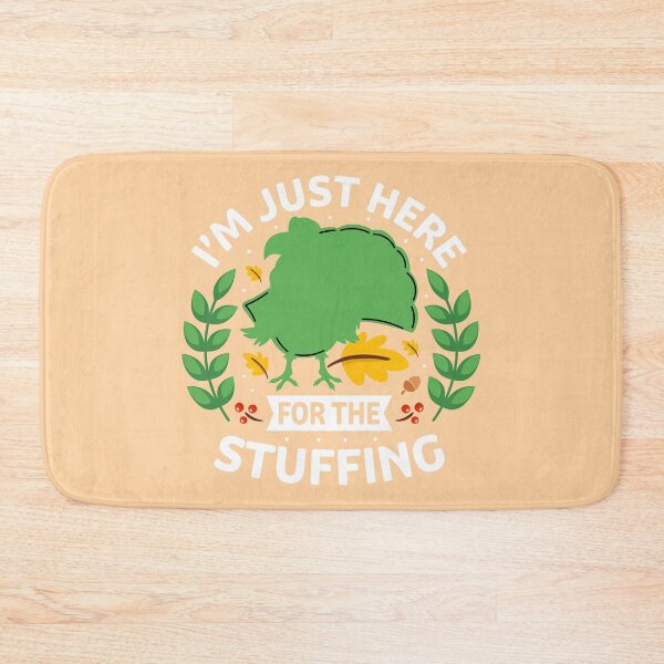 Item preview, I’m Just Here for the Stuffing v.01 designed and sold by st0n0ga.