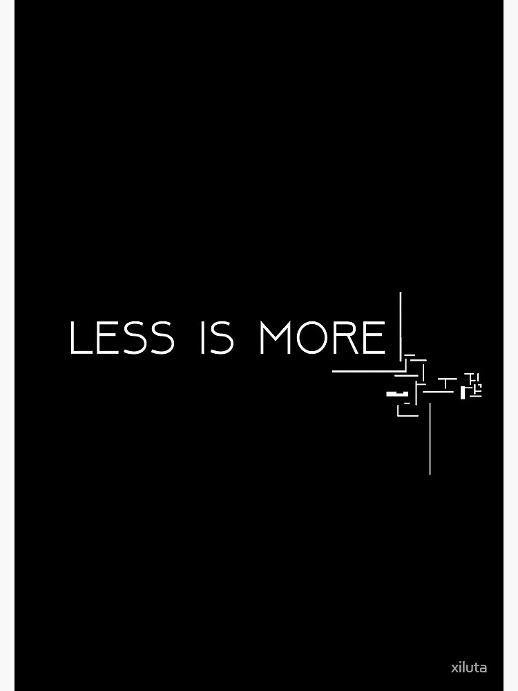 Less is more (MIES VAN DER ROHE) by xiluta