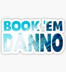 Book 'Em Danno Sticker
