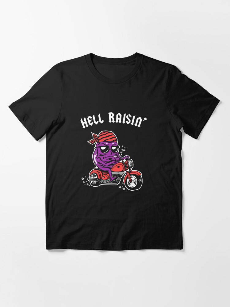 raisin hell shirt