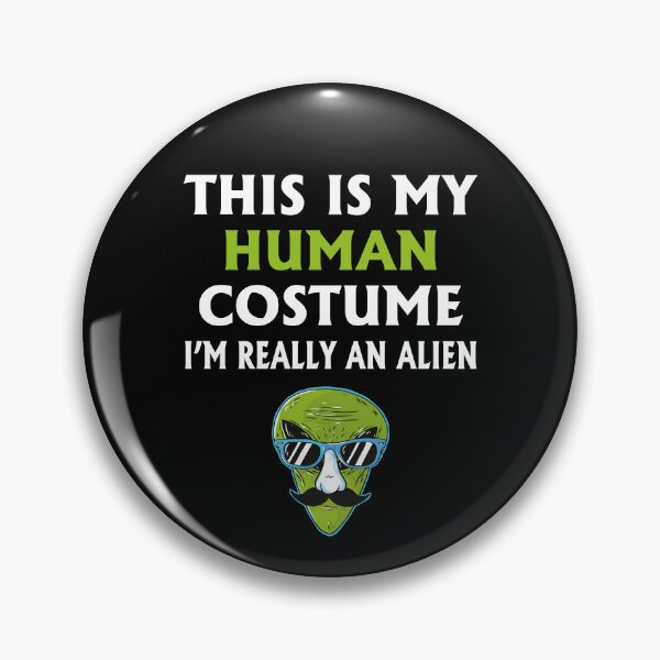 Item preview, Weird Funny This is My Human Costume I'm Really An Alien designed and sold by Tatus Brinal.